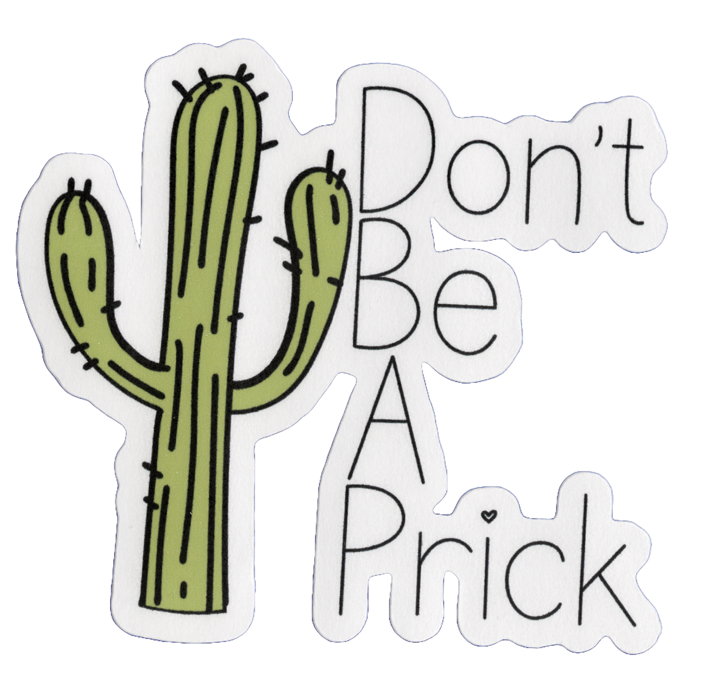 Durable vinyl, die-cut Prick Sticker