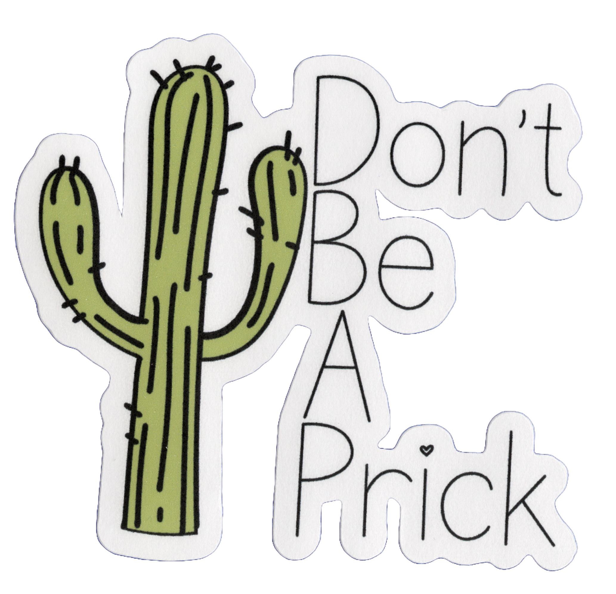 Durable vinyl, die-cut Prick Sticker