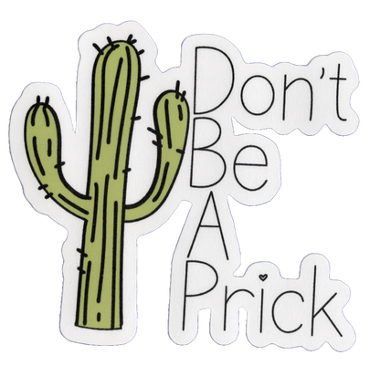 Durable vinyl, die-cut Prick Sticker