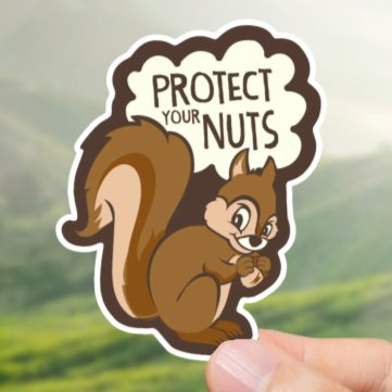 Durable, vinyl, die-cut, Protect The Nuts Sticker.