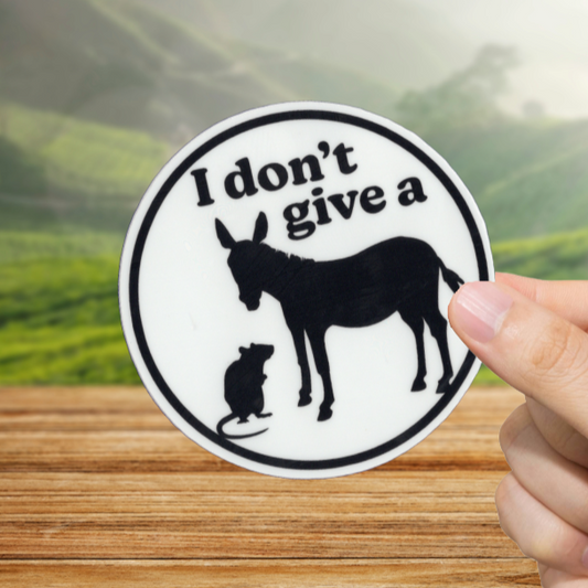 Durable, vinyl, die-cut, Don't Give A Rats Ass Sticker.