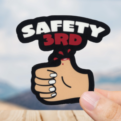 Durable, vinyl, die-cut, Safety 3rd Sticker.