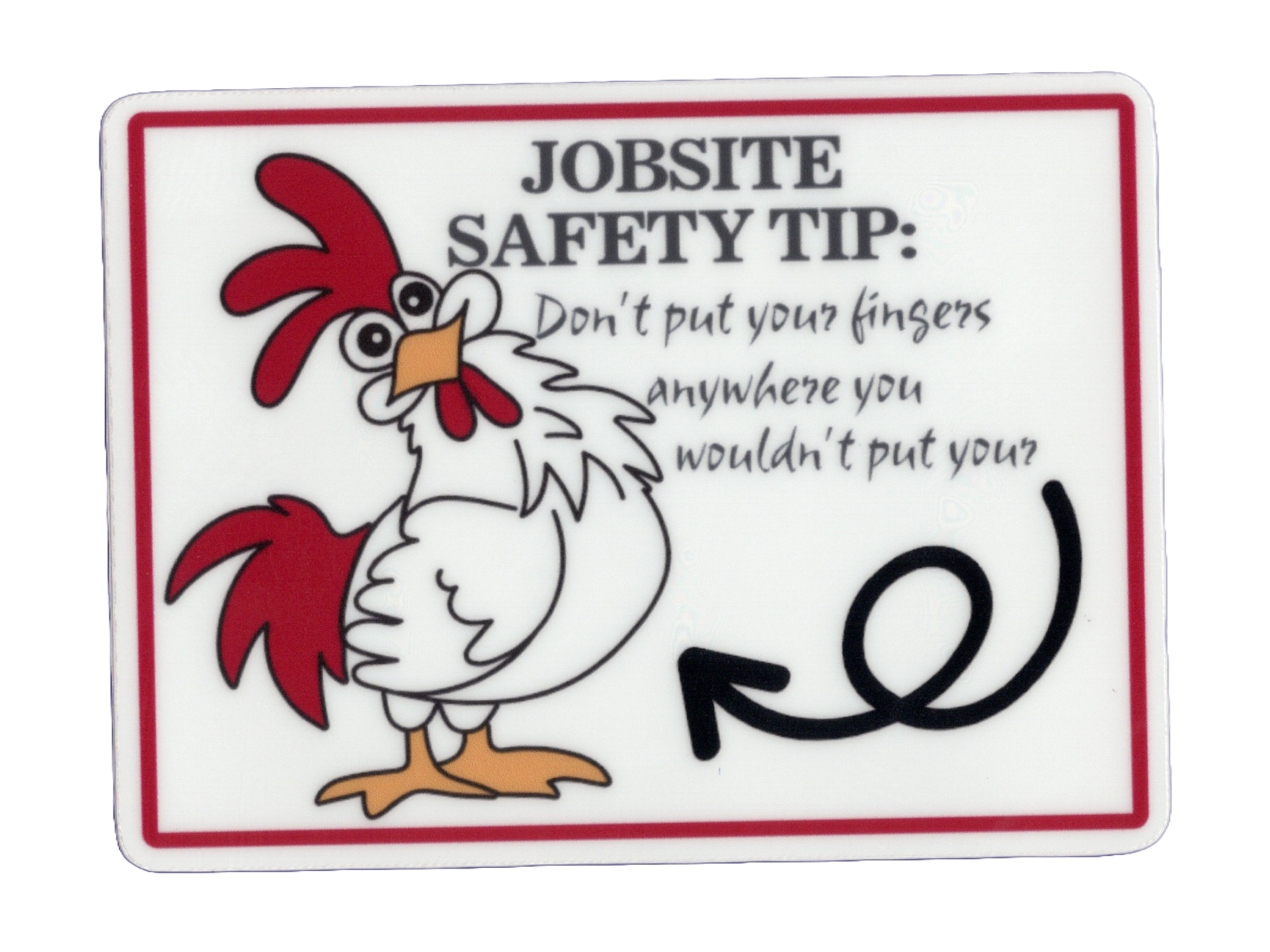 Durable vinyl, die-cut Safety Tip Sticker