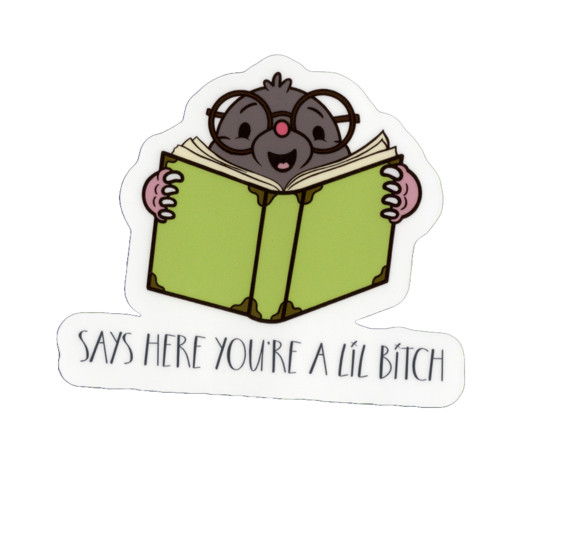 Durable vinyl, die-cut Says Here Sticker