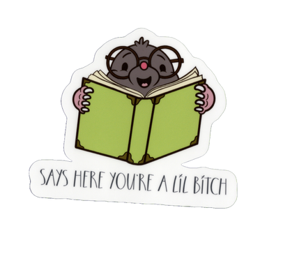 Durable vinyl, die-cut Says Here Sticker