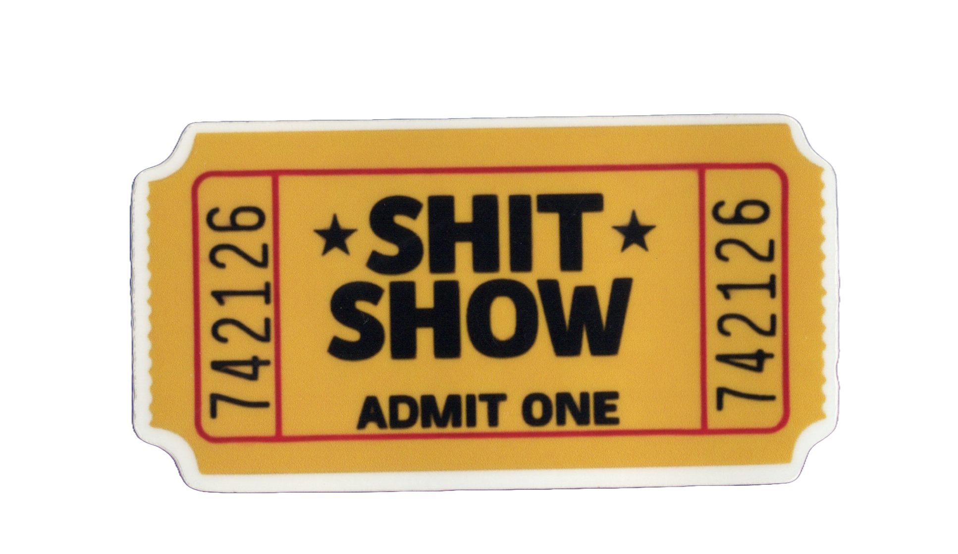 Durable vinyl, die-cut Shit Show Sticker