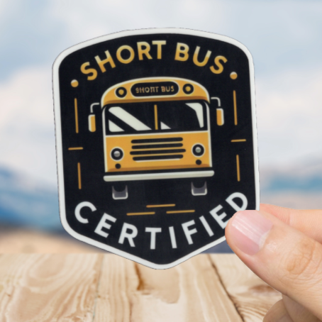 Durable, vinyl, die-cut, Short Bus Certified Sticker.