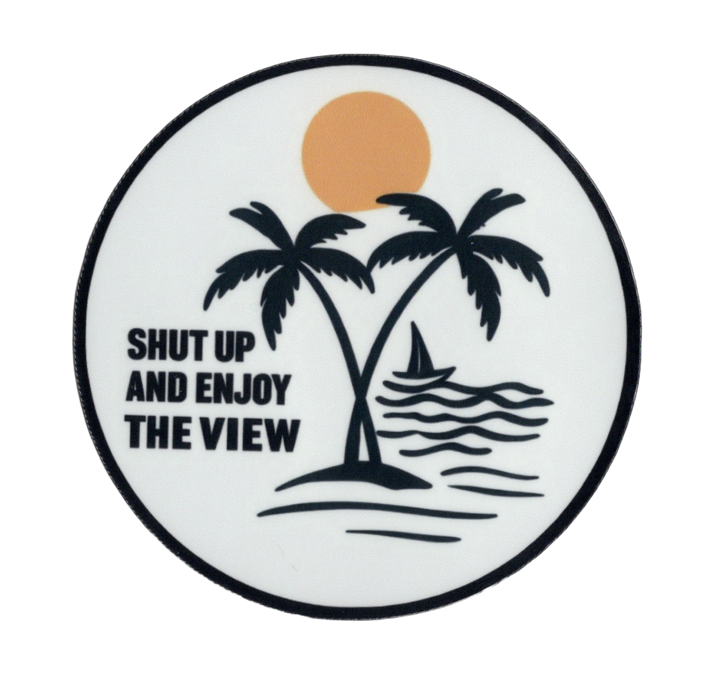Durable vinyl die-cut Shut Up Sticker