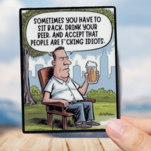 Durable, vinyl, die-cut, Sit Back Sticker.