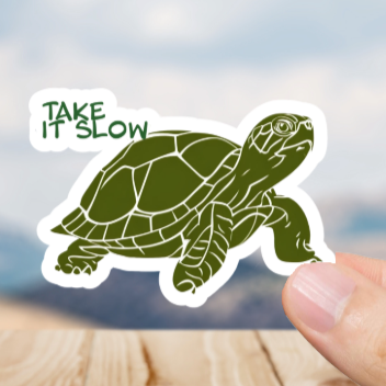 Durable, vinyl, die-cut, Take It Slow Sticker.