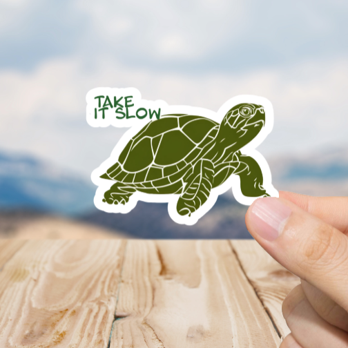 Durable, vinyl, die-cut, Take It Slow Sticker.