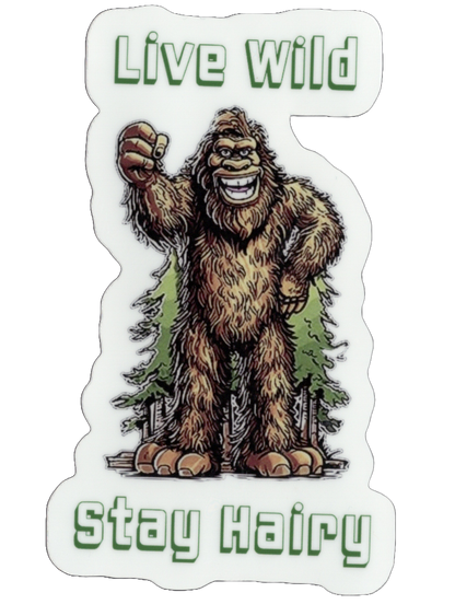 Durable vinyl, die-cut Stay Hairy Sticker