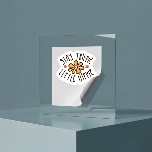 Durable, vinyl, die-cut, Stay Trippie Little Hippie Sticker.