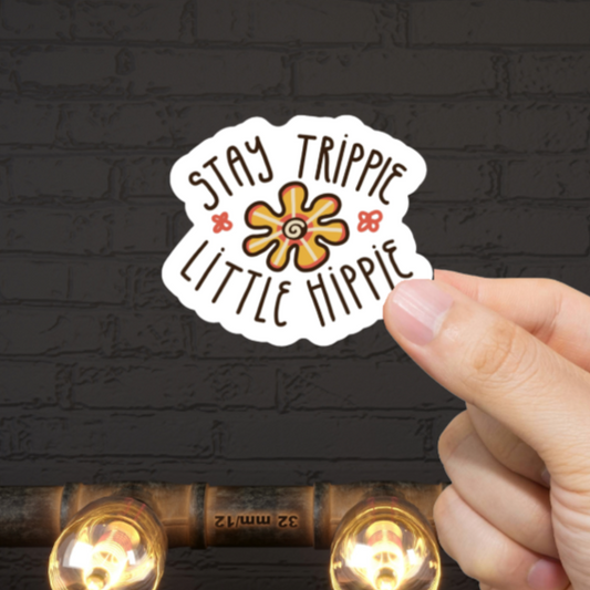 Durable, vinyl, die-cut, Stay Trippie Little Hippie Sticker.