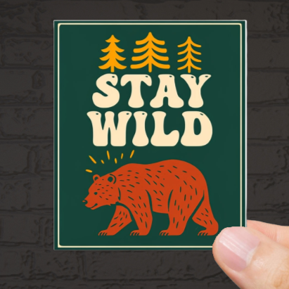 Durable, vinyl, die-cut, Stay Wild Sticker.