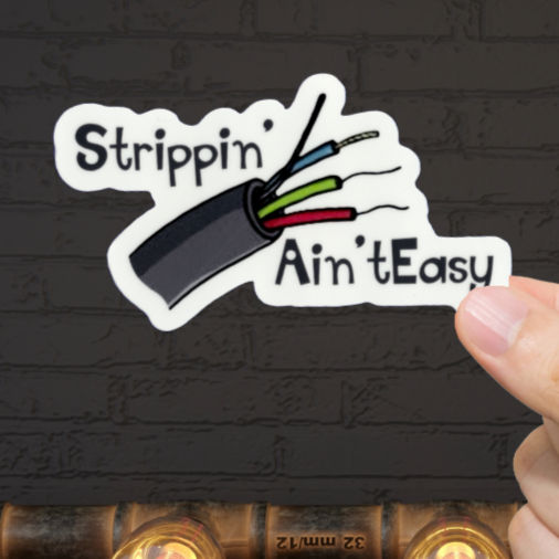 Durable, vinyl, die-cut, Strippin Sticker.