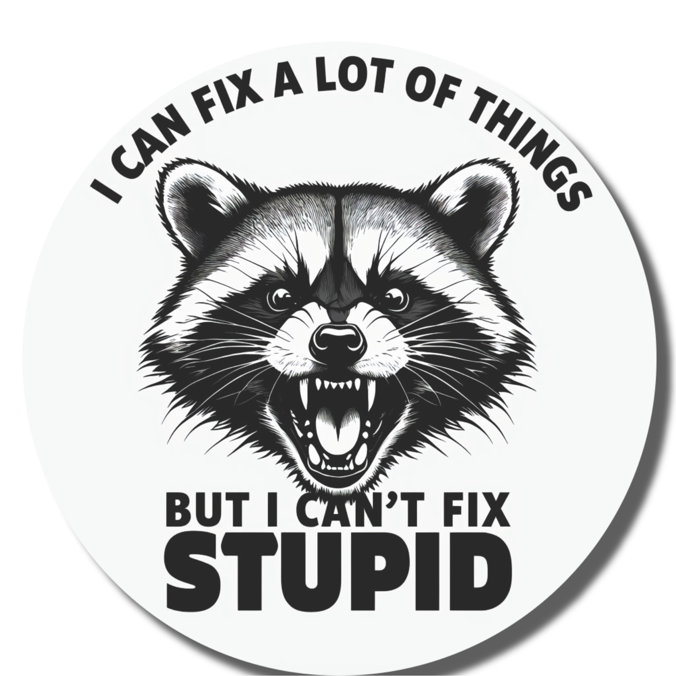 Durable vinyl, die-cut Fix Stupid 2 Sticker