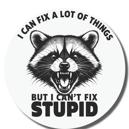 Durable vinyl, die-cut Fix Stupid 2 Sticker