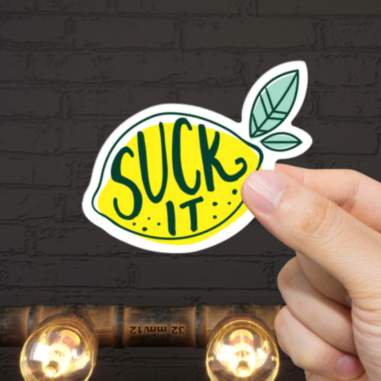 Durable, vinyl, die-cut, Suck It Sticker.