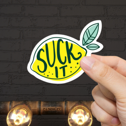 Durable, vinyl, die-cut, Suck It Sticker.