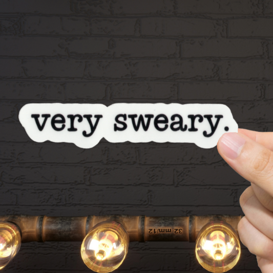 Durable, vinyl, die-cut, Very Sweary Sticker.