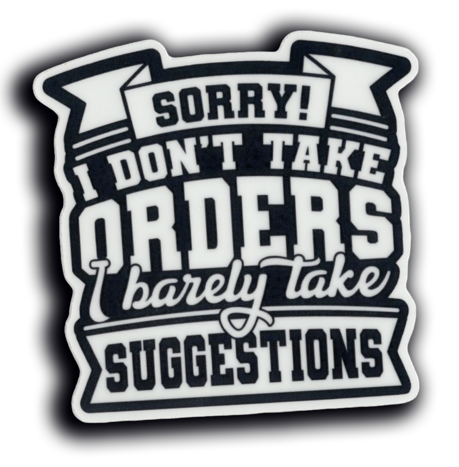 Durable vinyl, die-cut Take Orders Sticker