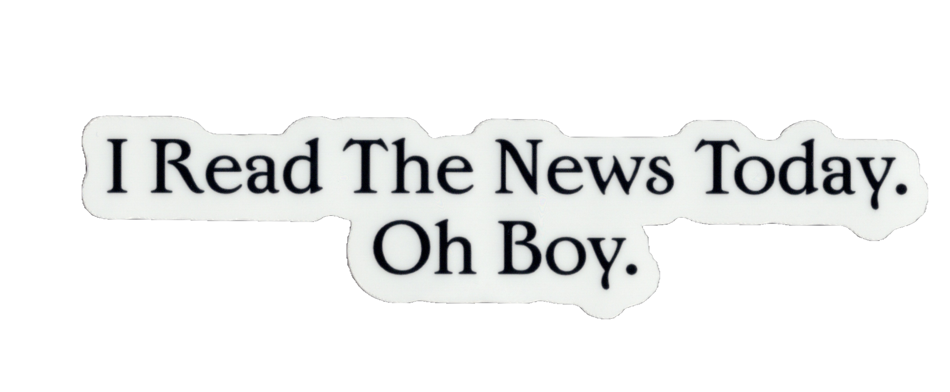 Durable vinyl, die-cut The News Sticker