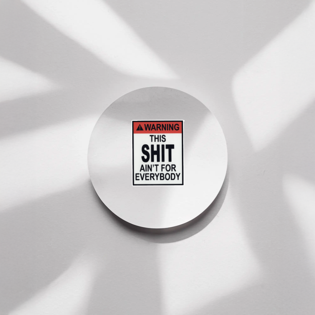 Durable, vinyl, die-cut, This Shit Sticker.