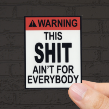Durable, vinyl, die-cut, This Shit Sticker.