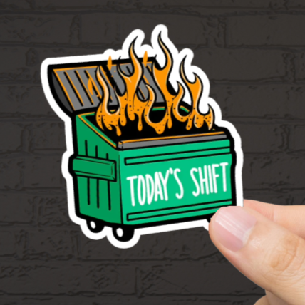 Durable, vinyl, die-cut, Todays Shift Sticker.