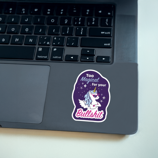 Durable, vinyl, die-cut, Too Magical Sticker.