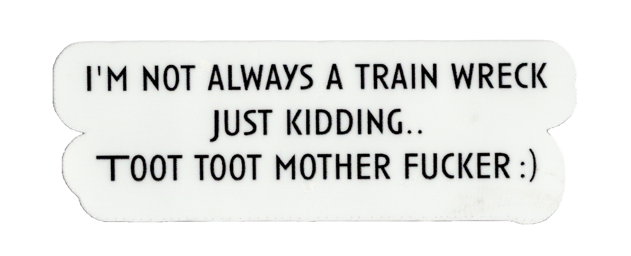 Durable vinyl, die-cut Toot Sticker
