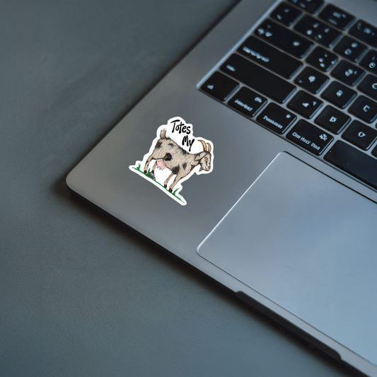 Durable, vinyl, die-cut, Totes My Goats Sticker.