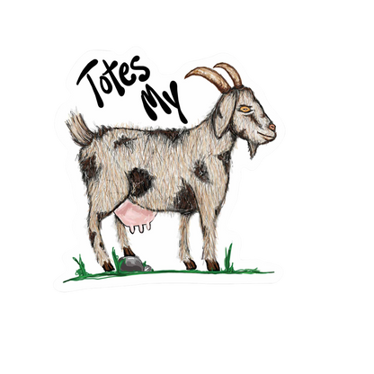 Our Totes My Goats Sticker! unique, high-quality, vinyl, die-cut, eco-friendly stickers