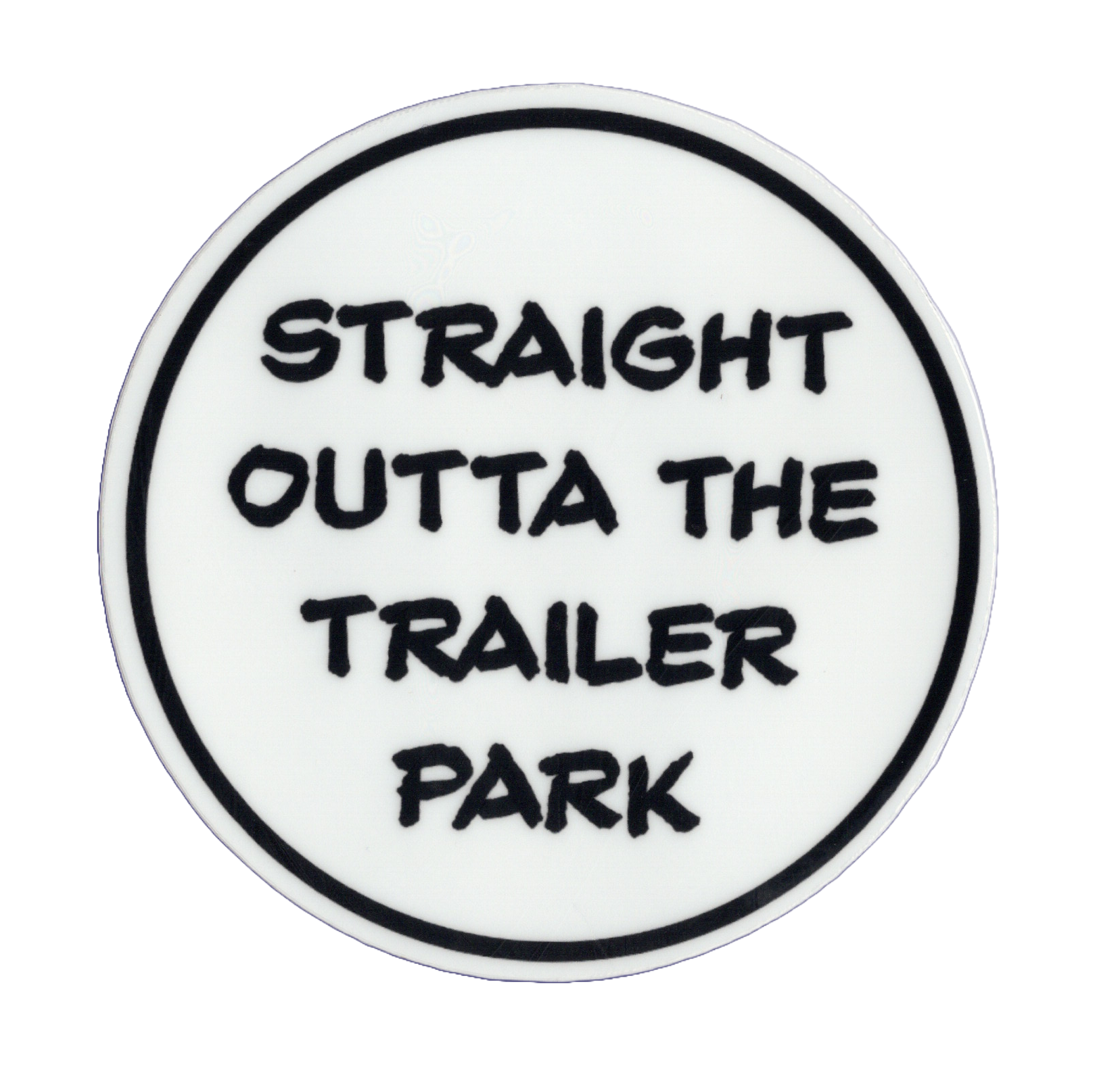 Durable vinyl, die-cut Trailer Park Sticker