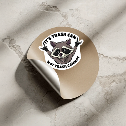 Durable, vinyl, die-cut, It's Trash Can Sticker.