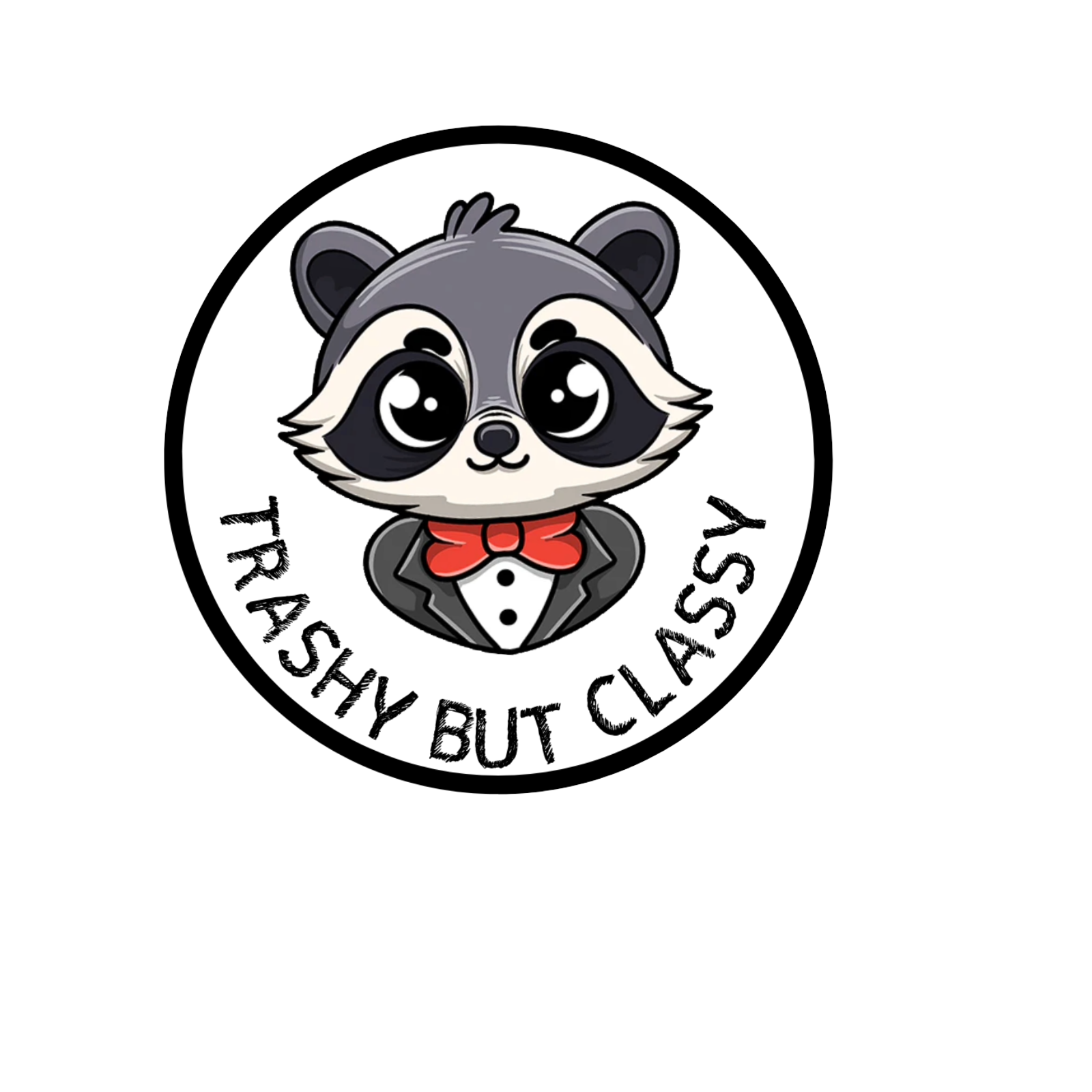 Durable vinyl die-cut Trashy Classy Sticker