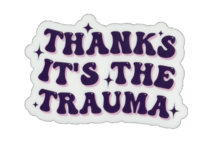 Durable vinyl, die-cut Trauma 2 Sticker