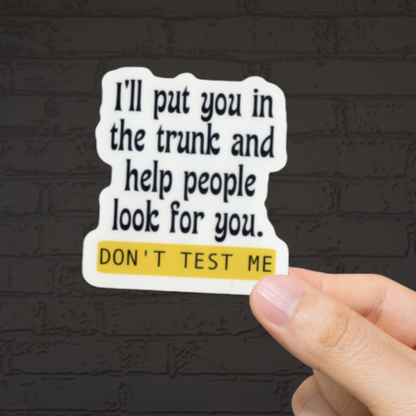 Durable, vinyl, die-cut, In The Trunk Sticker.