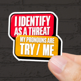 Durable, vinyl, die-cut, Try Me Sticker.