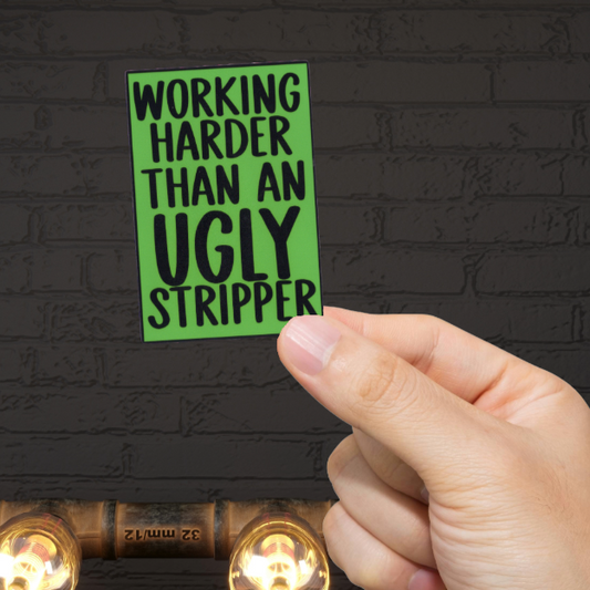 Durable, vinyl, die-cut, Ugly Stripper Sticker.