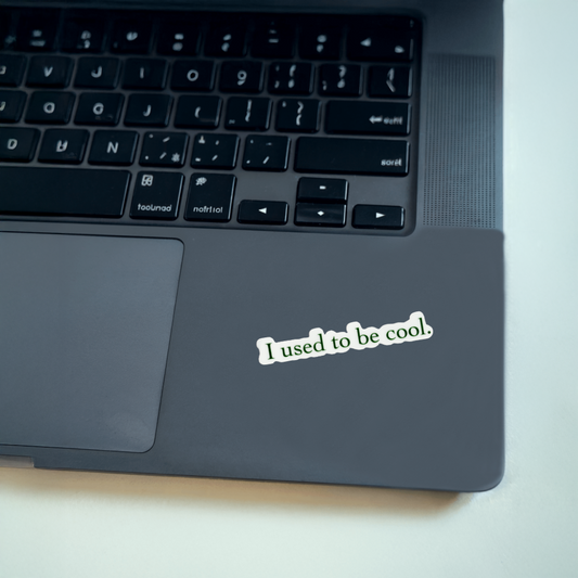 Durable, vinyl, die-cut, I Used To Be Cool Sticker.