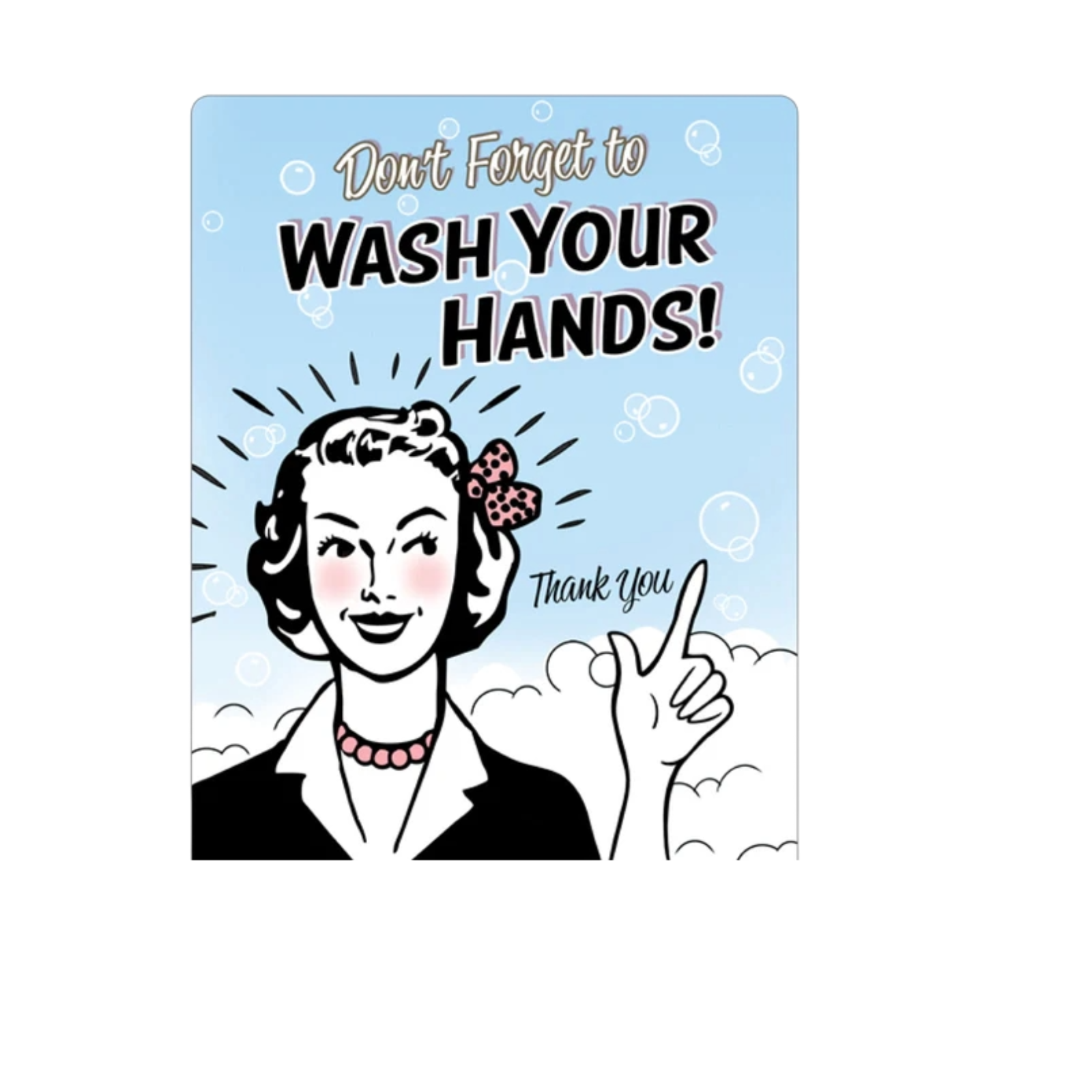 Durable vinyl, die-cut Wash Your Hands Sticker