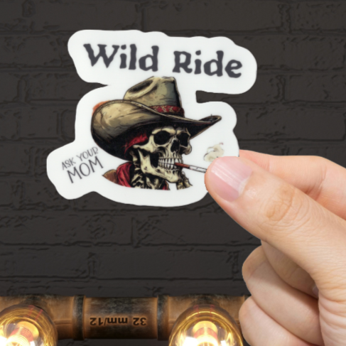 Durable, vinyl, die-cut, Wild Ride Sticker.