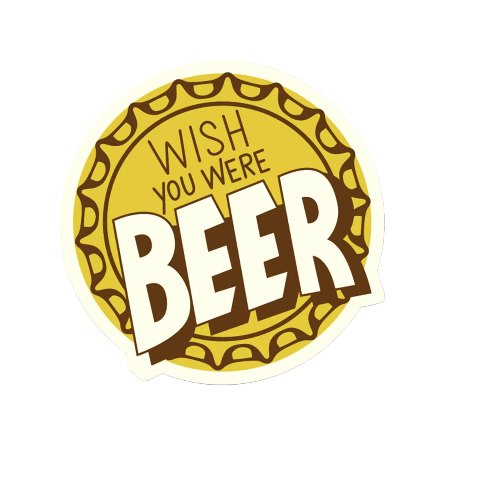 Durable vinyl, die-cut Wish You Were Beer Sticker