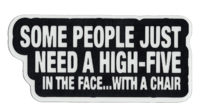 Durable vinyl, die-cut With A Chair 2 Sticker
