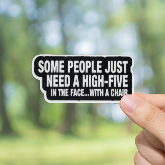 Durable, vinyl, High Five With A Chair 2 Sticker.
