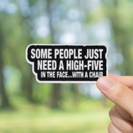 Durable, vinyl, High Five With A Chair 2 Sticker.