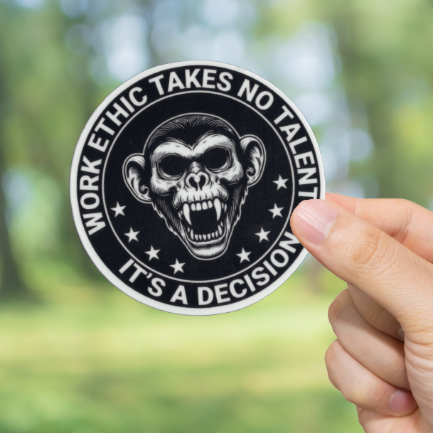 Durable, vinyl, die-cut, Work Ethic Sticker.