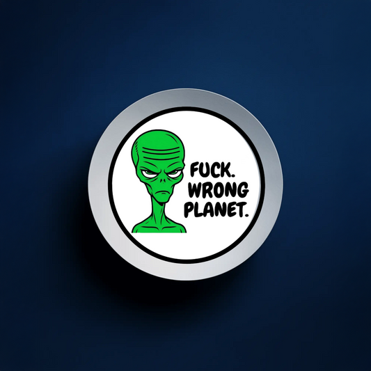 Durable, vinyl, die-cut, Fck, Wrong Planet Sticker.